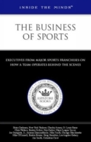 Inside the Minds: The Business of Sports - Executives from Big League Sports (Football, Basketball, Baseball, Hockey) on How a Team Operates Behind the Scenes (Inside the Minds) артикул 2807e.