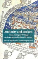 Authority and Markets: Susan Strange's Writings on International Political Economy артикул 2822e.
