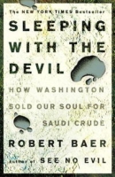 Sleeping with the Devil: How Washington Sold Our Soul for Saudi Crude артикул 2833e.