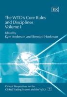 The Wto's Core Rules And Disciplines (Critical Perspectives on the Global Trading System and the Wto Series) артикул 2851e.