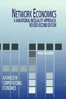 Network Economics: A Variational Inequality Approach (Advances in Computational Economics, V 10) артикул 2853e.
