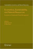 Economics, Sustainability, and Natural Resources : Economics of Sustainable Forest Management (Sustainability, Economics, and Natural Resources) артикул 2889e.