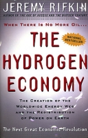 The Hydrogen Economy: The Creation of the Worldwide Energy Web and the Redistribution of Power on Earth артикул 2944e.