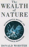 The Wealth of Nature: Environmental History and the Ecological Imagination артикул 2971e.