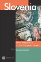 Slovenia: From Yugoslavia to the European Union артикул 3007e.