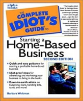 The Complete Idiot's Guide to Starting a Home-Based Business (2nd Edition) артикул 3089e.