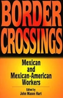Border Crossing: Mexican and Mexican-American Workers (Latin American Silhouettes) артикул 3098e.