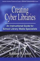 Creating Cyber Libraries: An Instructional Guide for School Library Media Specialists артикул 2939e.