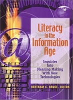 Literacy in the Information Age: Inquiries into Meaning Making With New Technologies артикул 2941e.