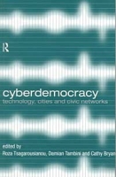 Cyberdemocracy: Technology, Cities and Civic Networks артикул 2969e.