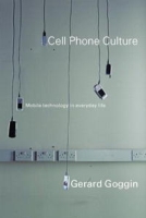 Cell Phone Culture: Mobile Technology in Everyday Life артикул 3006e.