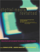 Digital Media Revisited: Theoretical and Conceptual Innovations in Digital Domains артикул 3010e.