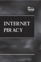 At Issue Series - Internet Piracy (hardcover edition) (At Issue Series) артикул 3020e.