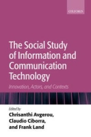 The Social Study of Information and Communication Technology: Innovation, Actors, and Contexts артикул 3033e.