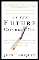 As the Future Catches You: How Genomics & Other Forces Are Changing Your Life, Work, Health & Wealth артикул 3053e.